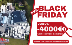 Pré Black Friday chez Prince Caravaning Pré Black Friday chez Prince Caravaning